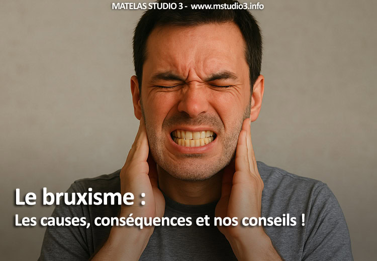 Le bruxisme : causes et conséquences. Suivez nos conseils