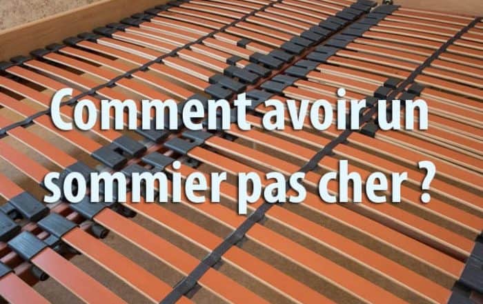 Comment avoir un sommier pas cher