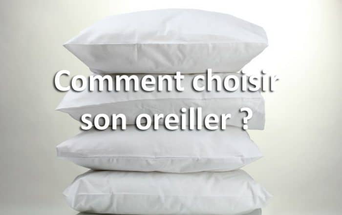 Comment choisir son oreiller ?