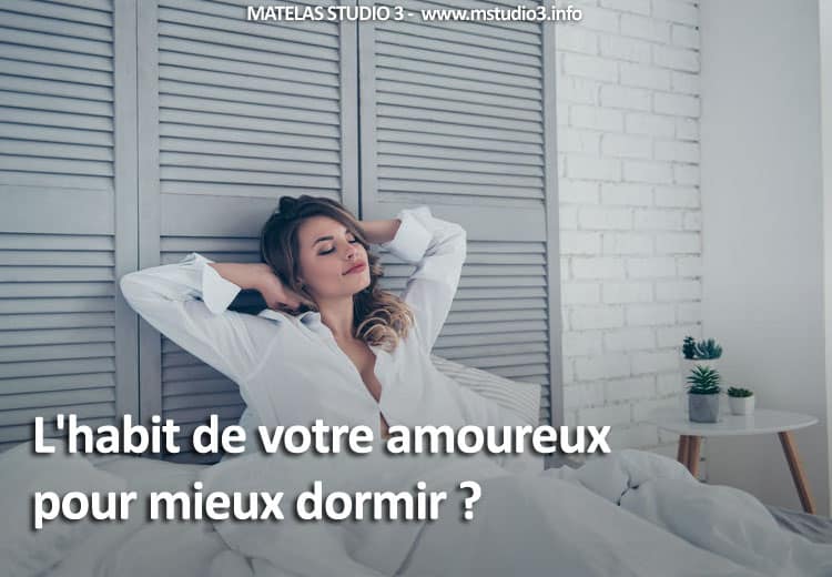 L'habit de votre amoureux pour mieux dormir ?