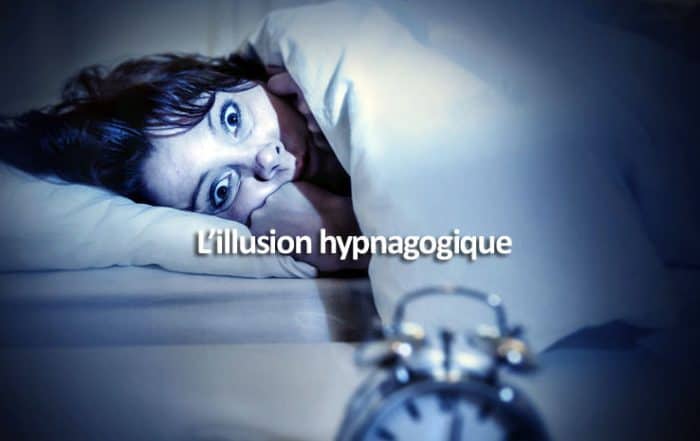 L'illusion hypnagogique