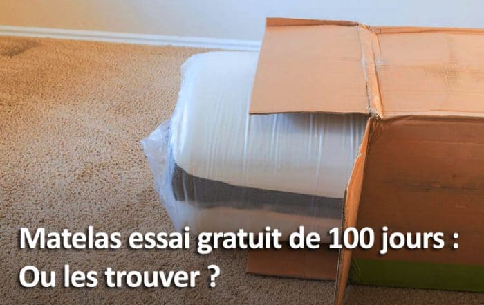 Matelas essai gratuit de 100 jours : Ou les trouver ?