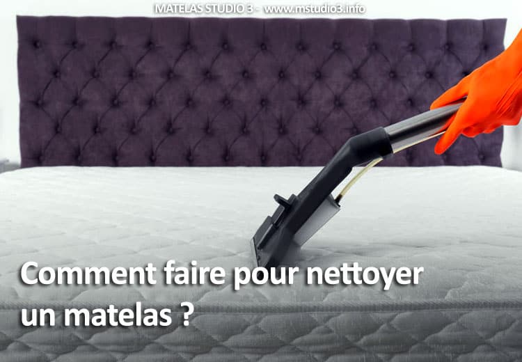 Comment nettoyer un matelas ?