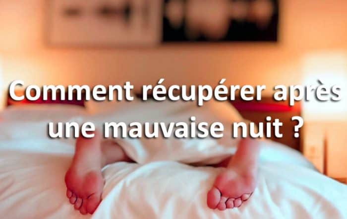 Comment récupérer après une mauvaise nuit ?
