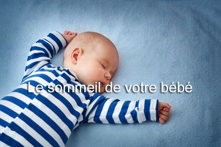 Le sommeil de votre bébé